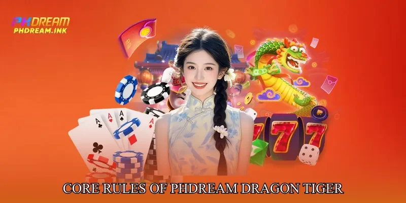 Core Rules of Phdream Dragon tiger