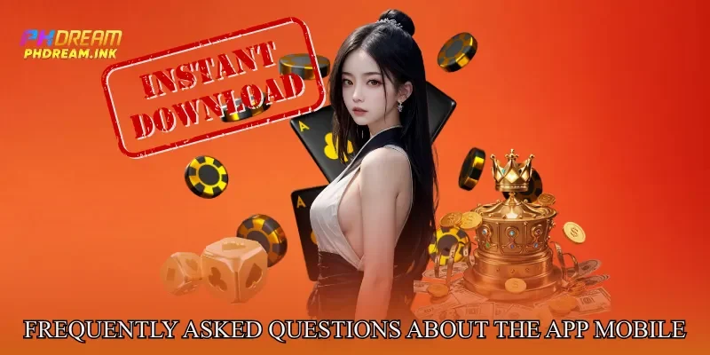 Frequently Asked Questions About the Phdream Mobile Application