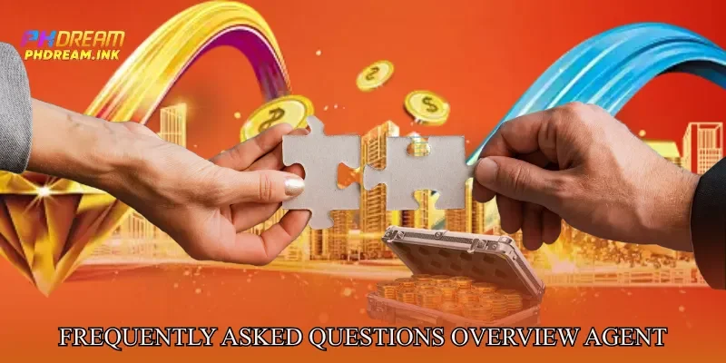 Phdream Agent Program – Frequently Asked Questions Overview