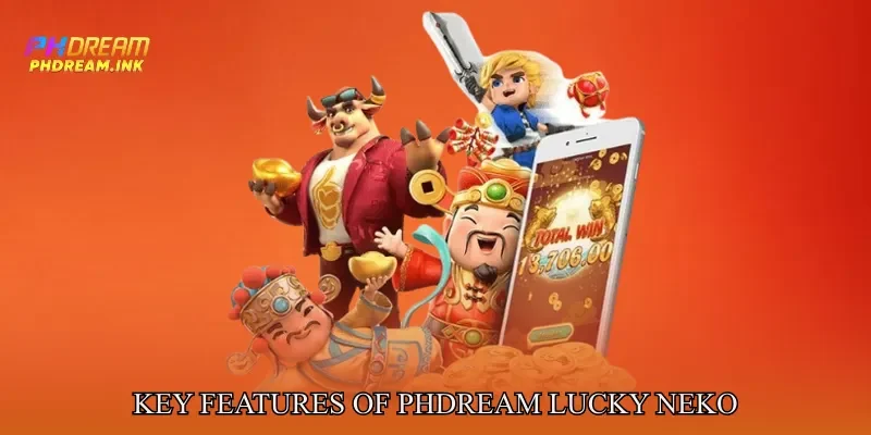 Key Features of Phdream Lucky Neko