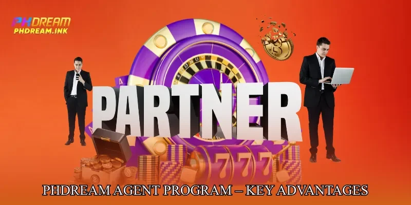 Phdream Agent Program – Key Advantages Overview