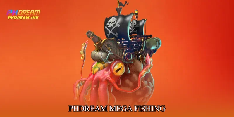 Phdream Mega Fishing