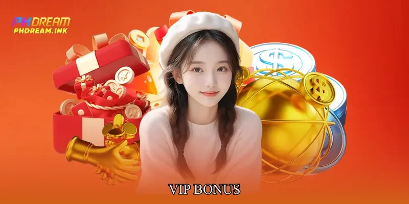 VIP Bonus